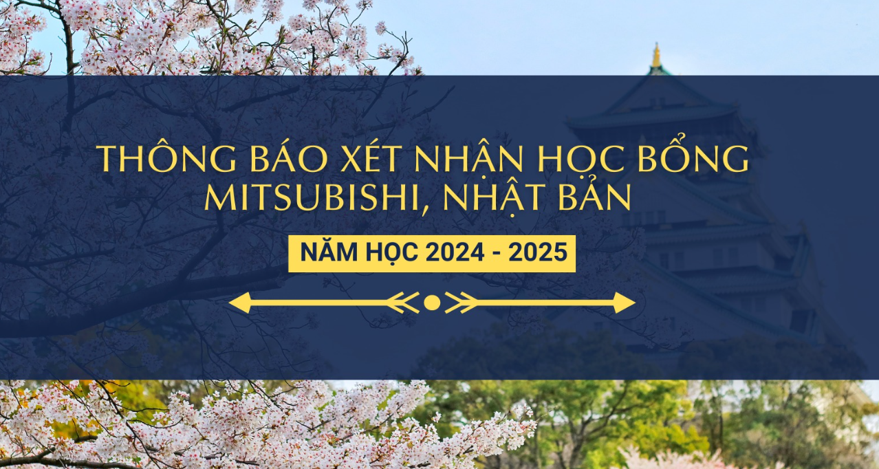 Thông báo chương trình học bổng Mitsubishi, Nhật Bản năm học 2024 - 2025